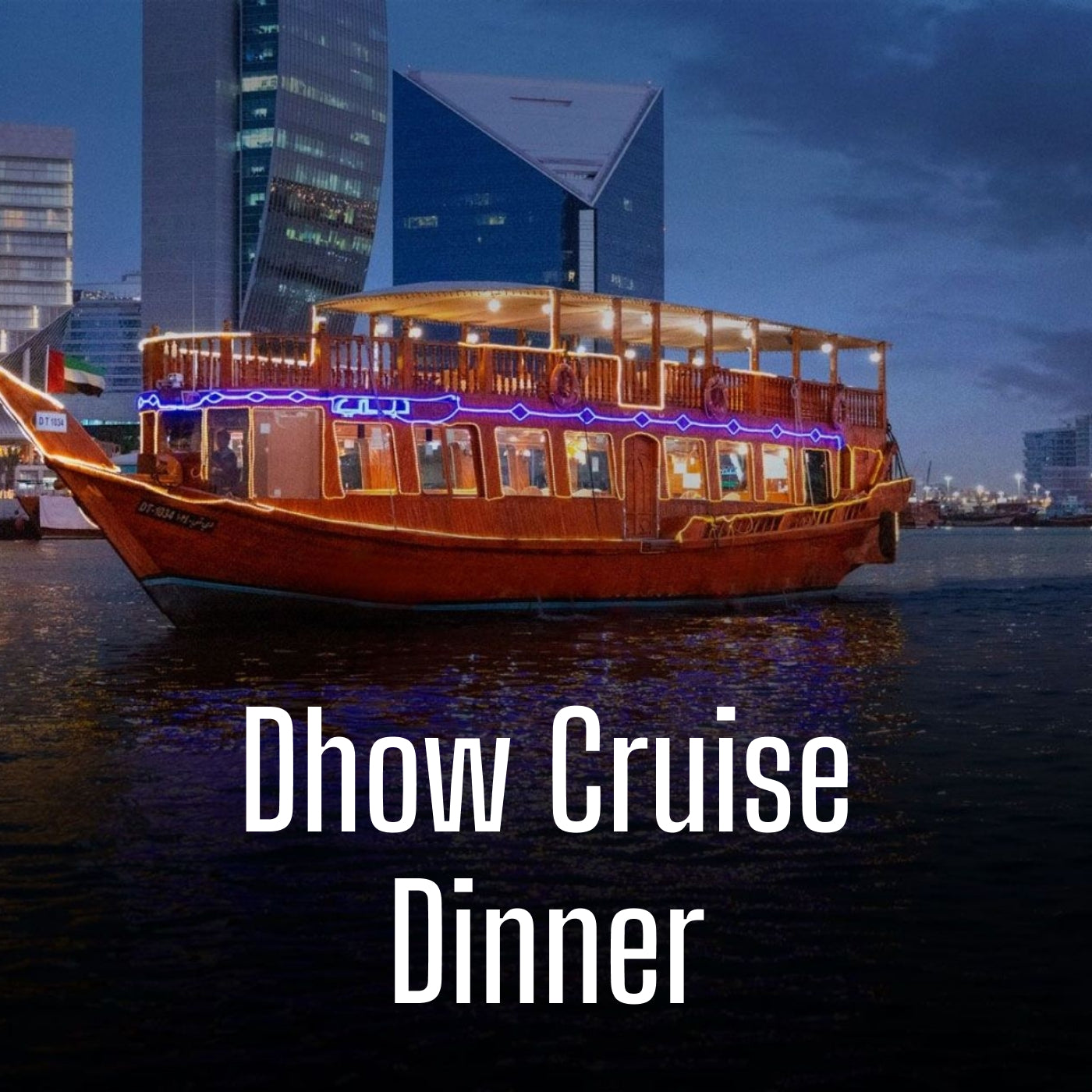 Dhow Cruise Dinner
